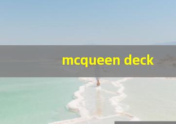 mcqueen deck